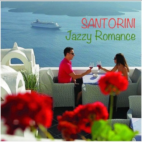 Santorini Jazzy Romance (2016) Santorini Jazzy Romance (2016)