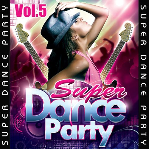 Super Dance Party Vol.5 (2016) Super Dance Party Vol.5 (2016)