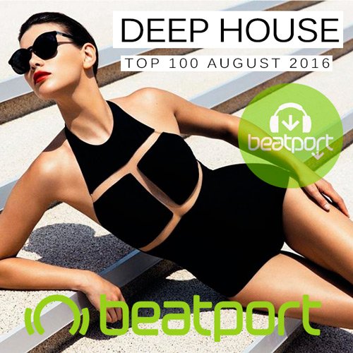 Beatport Top 100 Deep House August 2016 (2016) Beatport Top 100 Deep House August 2016 (2016)