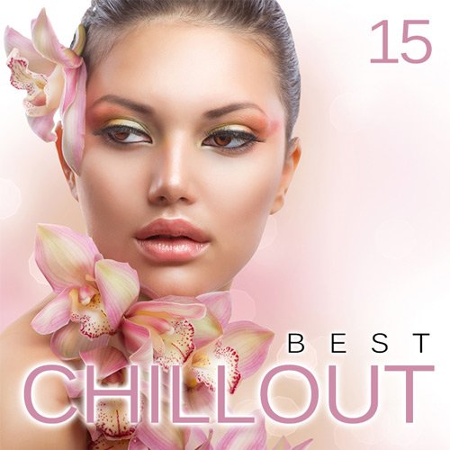 Best Chillout Vol.15 (2016) Best Chillout Vol.15 (2016)