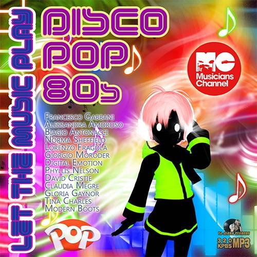 Let The Music Play Disco-Pop 80s (2016) Let The Music Play Disco-Pop 80s (2016)