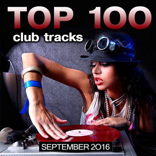 Top 100 Club Tracks (September 2016) (2016)