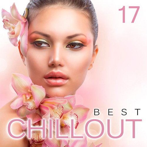 Best Chillout Vol.17 (2016) Best Chillout Vol.17 (2016)