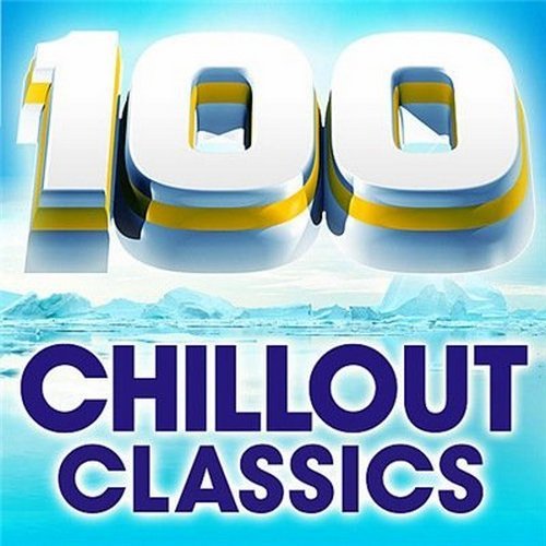 100 World Best Chillout Classics (2016) 100 World Best Chillout Classics (2016)