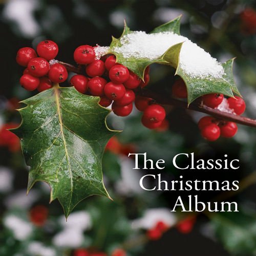 The Classic Christmas Album (2016) The Classic Christmas Album (2016)