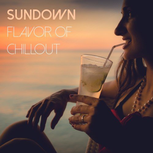 Sundown Flavor of Chillout (2016) Sundown Flavor of Chillout (2016)
