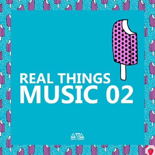 Real Things Music 02 (2016) Real Things Music 02 (2016)